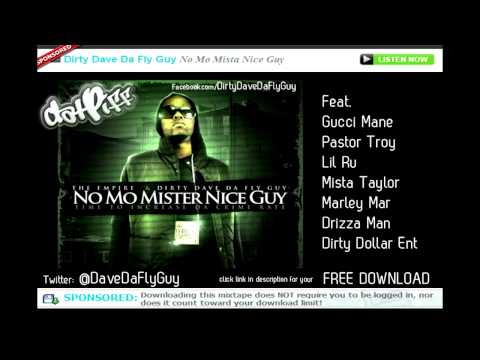 07 - Dirty Dave- Fast Lane feat. Gucci Mane, Lil Ru, Slycka Slyck  NEW 2011