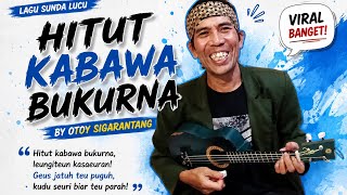 Download lagu MAKIN VIRAL !!! LAGU PANTUN SUNDA LUCU KANG OTOY SIGARANTANG || HITUT KABAWA BUKURNA mp3