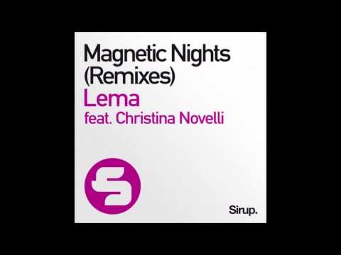 Lema feat  Christina Novelli   Magnetic Nights Andrew Bennett Remix   Radio Edit