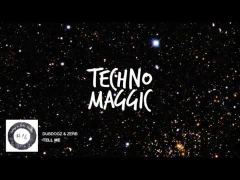 Dubdogz & Zerb - Tell Me (FEATURE) [Free Download]