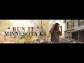 Minnesota KB - Run It | Filmed By Sunray J Productions