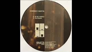 Dominick Martin - Platinum [PAL024]