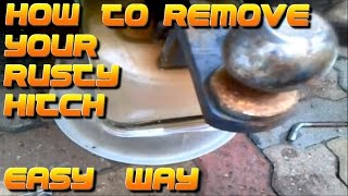 How to remove a rusty trailer hitch ball mount without a torch, easy grand-father trick.