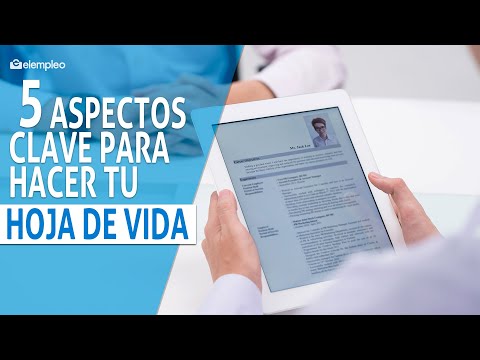 5 aspectos clave para hacer tu hoja de vida