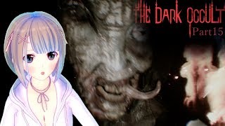 フェルの実況部屋【248】The Dark Occult 実況プレイ Part15