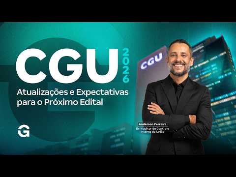 Concurso CGU 2026 | Atualizações e Expectativas para o Próximo Edital com Anderson Ferreira