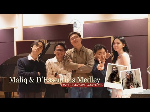 Maliq & D’Essentials Medley - Berklee Indonesian Ensemble | Cinta Di Antara Waktu Ep. 2