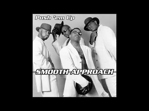 Smooth Approach - Push 'Em Up (Mainstream Radio) - 1998