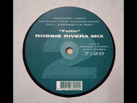Richard Grey Presents New Yorker Soul Feat. Shernette May – Fallin' (Robbie Rivera Juicy Remix)