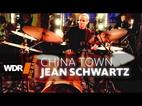 Jean Schwartz - China Town I WDR BIG BAND