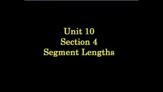 Unit 10 Section 5 Segment Lengths
