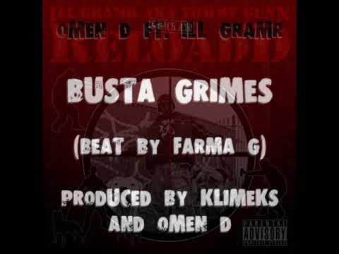 OMEN D ft ILL GRAMR - BUSTA GRIMES (2009)