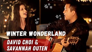 "Winter Wonderland" - David Choi & Savannah Outen