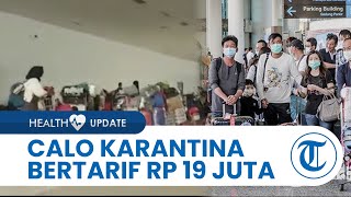 Viral Video Curhatan Wanita Antre Karantina hingga Subuh, Ditawari Calo Bayar Rp 19 Juta per Orang