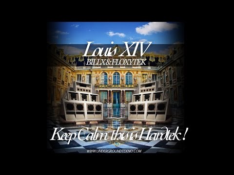 Billx & Floxytek - LOUIS XIV