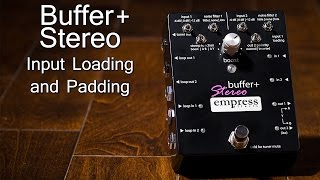 Video thumbnail for Empress Effects Buffer+ Stereo - Input Loading and Padding by Empress Effects