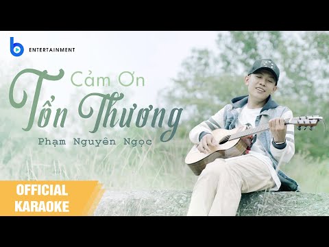 CẢM ƠN TỔN THƯƠNG l Phạm Nguyên Ngọc l Official Beat (Karaoke)