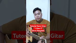 Download lagu Tutorial Kunci Gitar - 1 Atau 2 - Gamma 1 (Versi Dangdut) mp3
