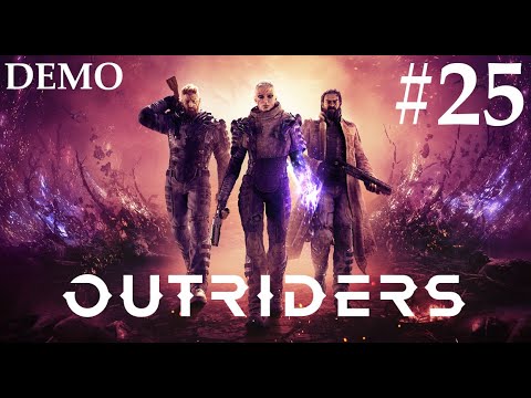 🪐Outriders🪐#25 - Der Pyromant und die Brandrodung (Let's Play - Gameplay - Deutsch - Demo)
