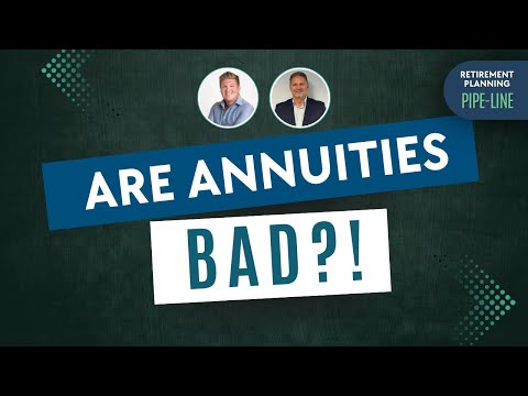 Are all Annuities Bad?! | Retirement Planning Pipe-Line