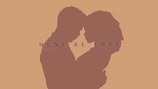Eric Benét &amp; India.Arie – &quot;Must Be Love&quot; (Official Lyric Video)