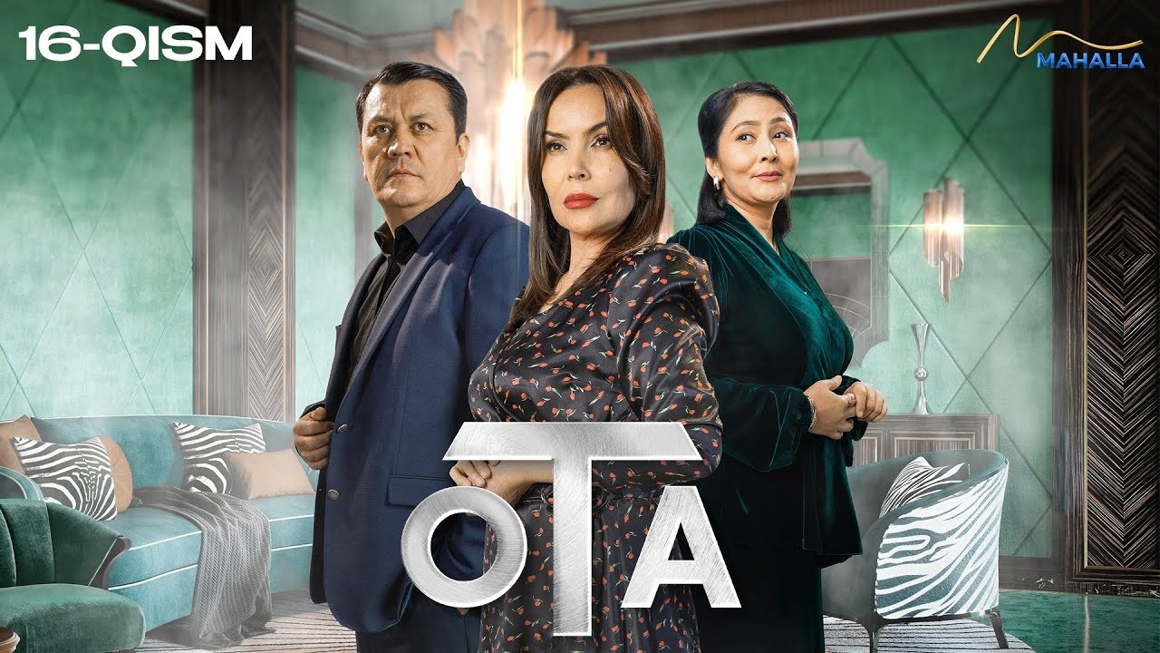 Ota 16-qism (milliy serial) || Ота 16 қисм (миллий сериал)