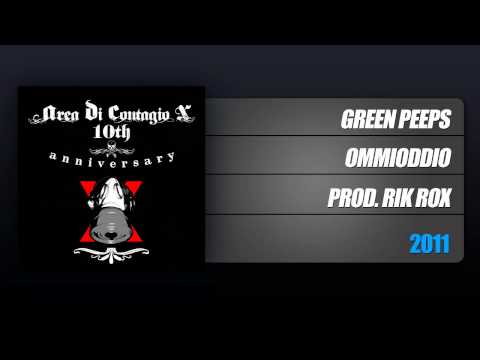 Green Peeps - Ommioddio (Prod. Rik Rox)