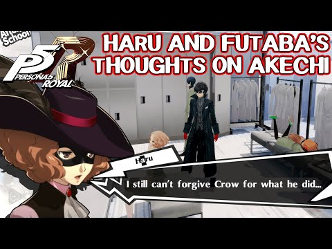 Haru and Futaba's thoughts on Akechi - Persona 5 Royal