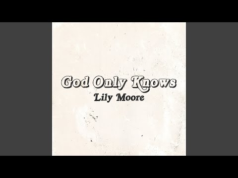 God Only Knows - Lily Moore