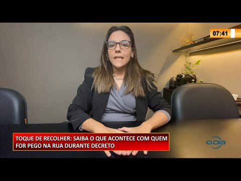 Saiba o que ocorre com quem for pego na rua durante vigência do Toque de Recolher 26 02 2021