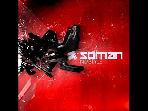 Soman Noistyle [HQ]