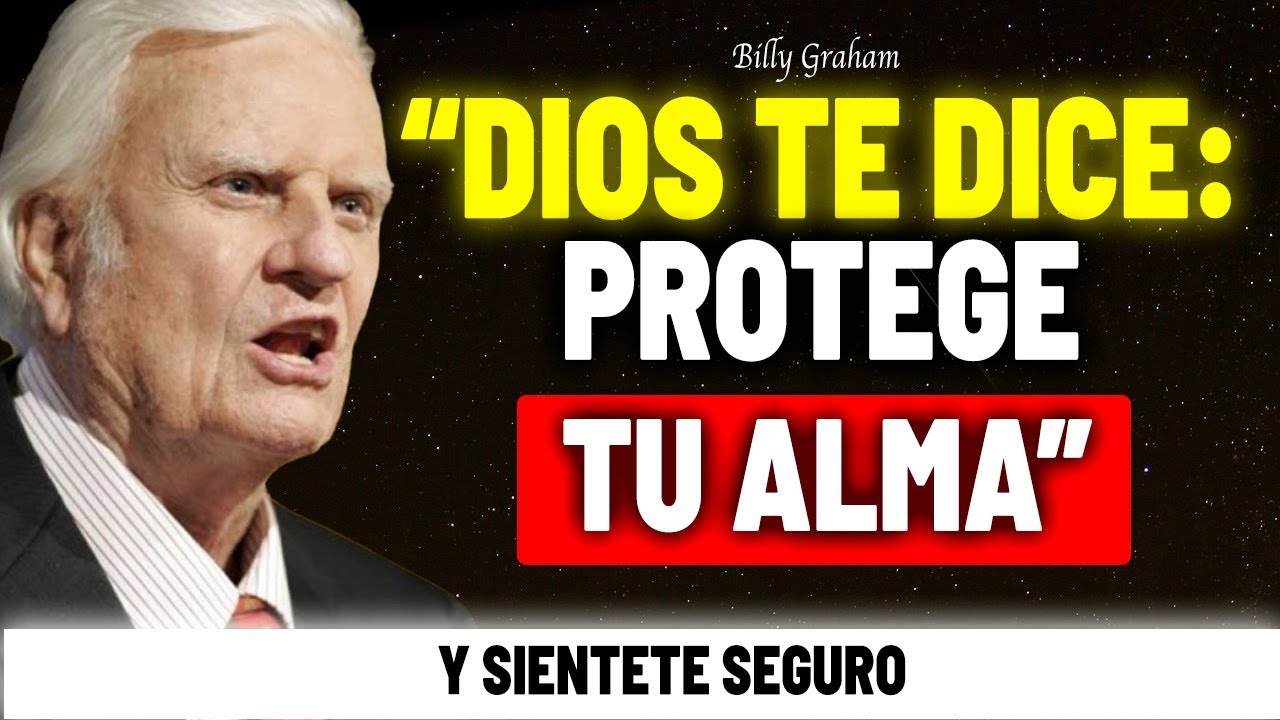 LA VERDAD sobre cómo PROTEGER tu ALMA del MIEDO que NADIE TE DICE| Billy Graham