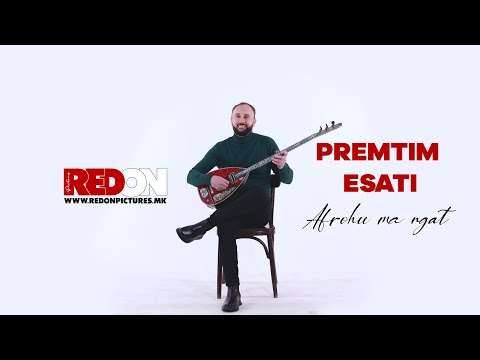 PREMTIM ESATI - AFROHU MA NGAT