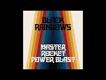 Black Rainbows Master Rocket Power Blast Single 2020