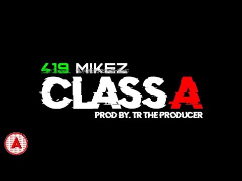 419 Mikez - Class A (Lyric Video) | @ClickCollect_