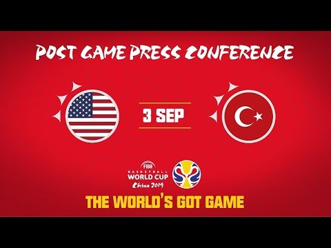 USA v Turkey | Team USA - Press Conference | FIBA Basketball World Cup
