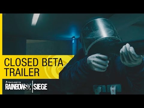 Tom Clancy’s Rainbow Six Siege Official – Closed Beta Trailer