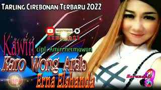 Download lagu Kawin Karo Wong Arab ~ Erna Elshanda cipt: Amin hermawan I Tarling Dermayu Terbaru 2022 mp3 Download lagu Kawin Karo Wong Arab ~ Erna Elshanda cipt: Amin hermawan I Tarling Dermayu Terbaru 2022 mp3