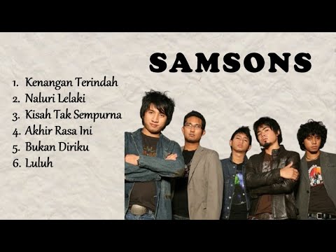 KUMPULAN LAGU TERBAIK DARI SAMSONS | TANPA IKLAN