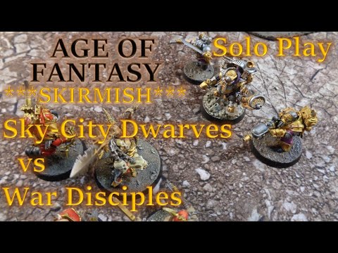 Solo Play Battle Report: Age of Fantasy Skirmish: Sky City Dwarves vs War Disciples