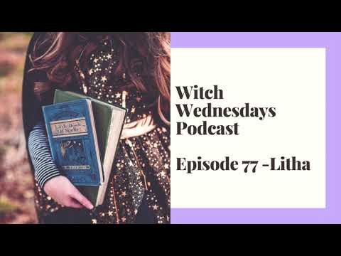 Witch Wednesdays Podcast Episode 77 - Litha