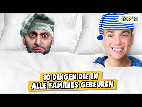 10 DINGEN DIE IN ALLE FAMILIES GEBEUREN!