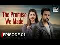 The Promise We Made Episode 01 Full Drama Love Triangle English Dubbed C6Q21