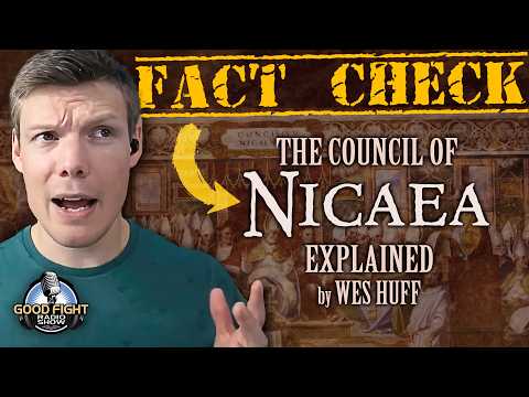 The Council of Nicaea and The Gnostic Gospels Explained by Wesley Huff