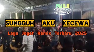 Download lagu SUNGGUH AKU KECEWA - LAGU JOGET REMIX TERBARU 2025 - Narto Uack mp3