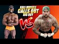 KALI MUSCLE CALLS OUT BIG BOY