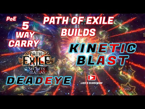 [PoE 3.26] Deadeye / Kinetic Blast / 5 Way Carry / BUILDS FOR PATH OF EXILE SECRETS OF THE ATLAS PoE