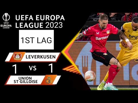 Highlight bayern leverkusen vs union saint gilloise - Europa league 2023