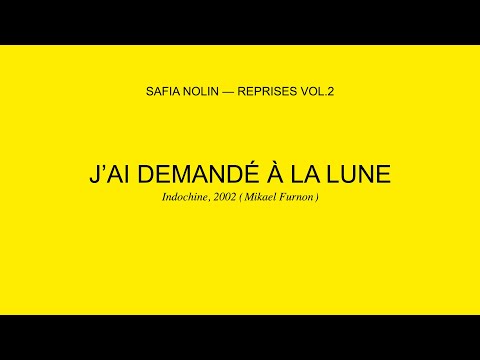 Safia Nolin - J'ai demandé à la lune