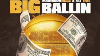 ManeMane4CGG ft. Fat Trel - Big Ballin